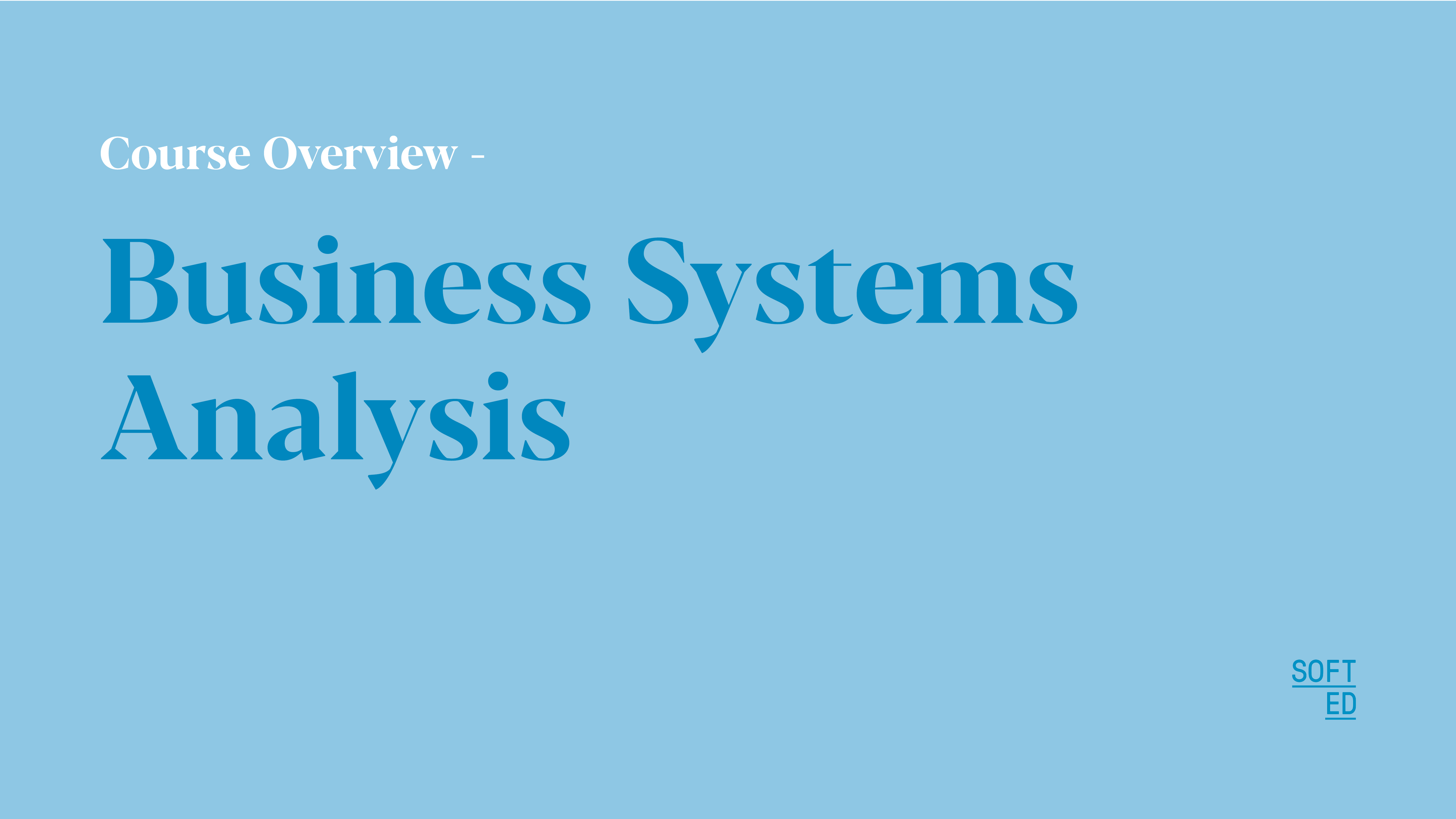 Business Systems Analysis